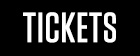 TICKETS